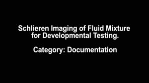 Schlieren Imaging of Fluid Mixture for Developmental Testing_CC2023